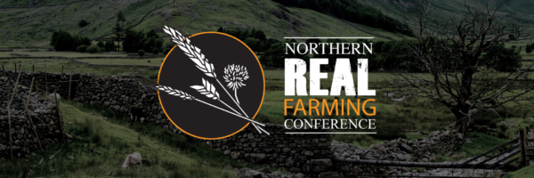 Colin Tudge reflects on the Northern Real Farming Conference – and on why it matters
